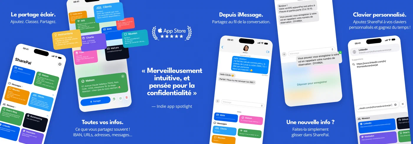 SharePal sur iPhone : une grille de fiches colorées pour un IBAN, une adresse, des messages enregistrés et des liens ; le partage d’une fiche ; la même information envoyée directement depuis une conversation iMessage ; et le clavier personnalisé SharePal proposant des liens.